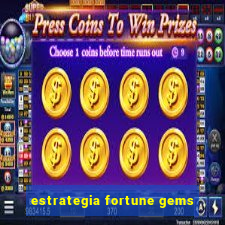 estrategia fortune gems